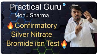 Confirmatory Silver Nitrate Bromide ion Test  CBSE XII  Practical Guru Monu Sharma [upl. by Appleby267]