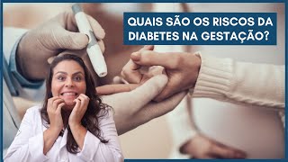 Quais saÌƒo os riscos da diabetes na gestacÌ§aÌƒo Dra MaiÌra de La Rocque [upl. by Amarillas]