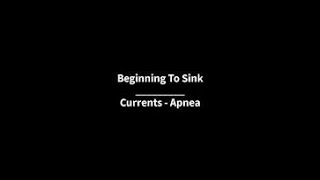 Beginning To Sink  Apnea Currents cover [upl. by Liatnahs41]