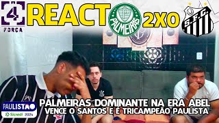 REACT PALMEIRAS 2X0 SANTOS FINAL PAULISTÃO 2024 [upl. by Farman]