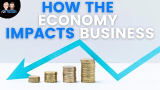 Economy and Business  How the Economic Climate Impacts Businesses Explained [upl. by Raddi646]