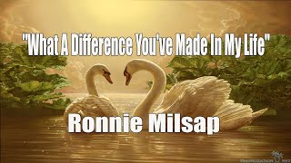 Ronnie Milsap  What A Difference Youve Made In My Life  With Lyrics [upl. by Esyned]