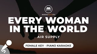 Every Woman In The World  Air Supply Female Key  Piano Karaoke [upl. by Twelve975]