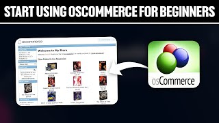 How To Start Using osCommerce For Beginners 2024 Full Tutorial [upl. by Reg]