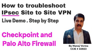 IPsec VPN Troubleshooting  Scenario Based  Checkpoint and Palo Alto Firewall  VPN Debug Log [upl. by Ruthven649]