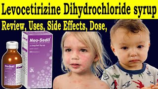 Levocetirizine Dihydrochloride Syrup 25 mg  Review Neo sedil Syrup  Uses Side Effects Dose [upl. by Cherian]