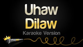 Dilaw  Uhaw Karaoke Songs [upl. by Mcwherter]