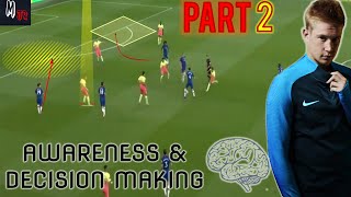 How To Improve Your Awareness amp Decision Making In Football Part 2 [upl. by Sonnie]