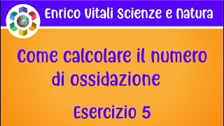 Come calcolare il numero di ossidazione Esercizio 5 [upl. by Lillith]