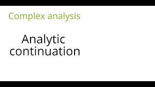 Complex analysis Analytic continuation [upl. by Linis]