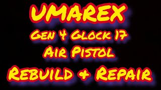 Umarex Glock 17 Gen 4 air pistol with loose bbs amp stuck slide FIX rebuild video [upl. by Catlaina599]