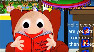 Goldilocks and the Three Bears read by Humpty Dumpty [upl. by Ferri]