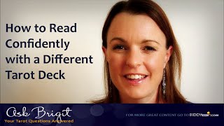 Ask Brigit How to Read Confidently with Different Tarot Decks [upl. by Arhoz848]