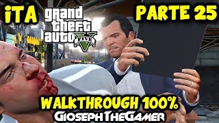 GTA 5  WALKTHROUGH ITA PARTE 25  Riunioni di Famiglia Movimentate HD By GiosephTheGamer [upl. by Selia]