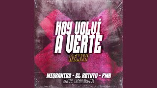 Hoy Volvi a Verte Remix [upl. by Ariamoy]