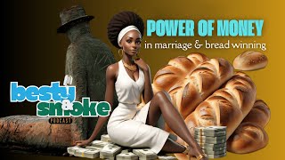 Power Of Money In Marriage amp Breadwinning  Besty and Smoke Podcast EP12S01 [upl. by Aisatsana]