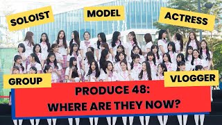 PRODUCE 48 WHERE ARE THEY NOW [upl. by Loraine]