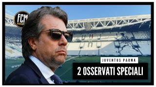 Juventus due osservati speciali nella sfida contro il Parma  Analisi FcmNewsSport [upl. by Adnol]