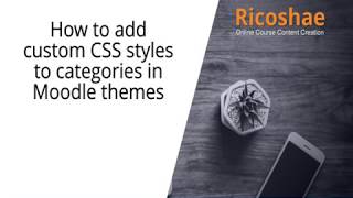 How to ADD CSS STYLES to categories in MOODLE  Ricoshae [upl. by Sanderson]