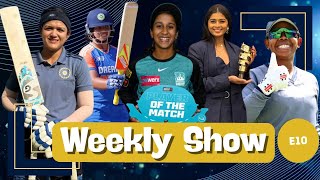 weeklyshow E10 Mumbai Defend the Title  Senior Women’s T20 Trophy amp WBBL 2024 Indian Highlights [upl. by Zales]