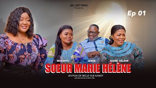 SOEUR MARIE HÉLÉNE EPISODE 1 Nouveau Film congolais BelArt Prod Septembre 2024 [upl. by Silvie166]