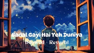 Badal Gayi Hai Yeh Duniya  Sanjay Dutt Govinda  Slowed  Reverb  Golden Lofi Song [upl. by Jez]