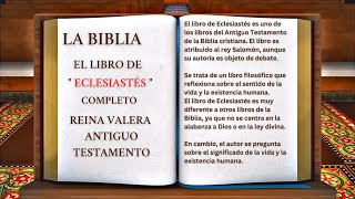 ORIGINAL LA BIBLIA EL LIBRO DE quot ECLESIASTÉS quot COMPLETO REINA VALERA ANTIGUO TESTAMENTO [upl. by Yesoj282]