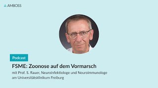 FSME Zoonose auf dem Vormarsch  AMBOSSPodcast  128 [upl. by Acilef]