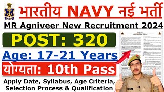 Indian Navy Recruitment 2024  Navy Agniveer MR New Vacancy 2024  Age Syllabus amp Qualification [upl. by Kannav883]