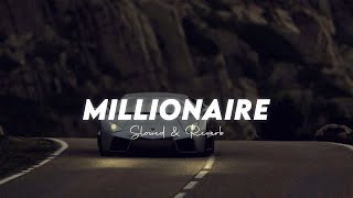 Millionaire  Slowed  Reverb   Yo Yo Honey Singh  Lyricalfr [upl. by Ashien]