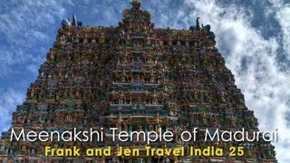 Meenakshi Temple of Madurai  Frank amp Jen Travel India 25 [upl. by Em782]