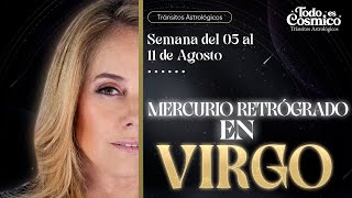 Mercurio retrogrado en virgo  Tránsitos del 05 al 11 de agosto [upl. by Oilegor]