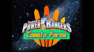 Power Rangers Cosmic Force Fanmade Intro and Outro theme song Part 2 [upl. by Evanne]