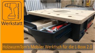 HolzwurmToms Mobiler Werktisch 20  Der beste Werktisch für die LBoxx [upl. by Bohaty251]