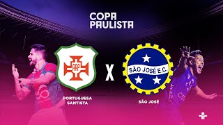 FINAL COPA PAULISTA 2023  PORTUGUESA SANTISTA X SÃO JOSÉ  AO VIVO E COM IMAGENS [upl. by Anait]