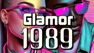 Glamor Vibes 1989  80s Glamor Shots Vibes  Nostalgic 80s Mix [upl. by Acus]