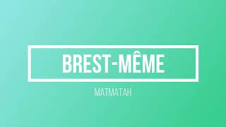 Matmatah BrestMeme Karaoké Matmatah [upl. by Lisabeth]