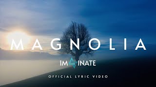 Imaginate  Magnolia feat Farisha Official Lyric Video [upl. by Noeled47]