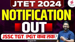 JSSC TGTPGT Vacancy Update  JSSC TGT Notification 2024  JSSC 2024  Anupam Sir [upl. by Martelli]