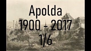 Apolda 1900 2017 Teil 1 [upl. by Nylra]