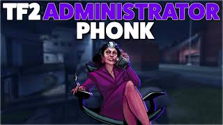 TF2 Administrator Phonk [upl. by Asiluy847]