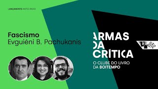 Fascismo de Pachukanis  Alysson Mascaro e Juliana Paula Magalhães [upl. by Otrevire]