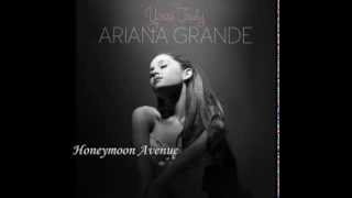 Ariana Grande  Honeymoon Avenue quotYours Trulyquot [upl. by Niar24]