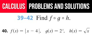 40 Find f°g°h fxx4 gx2x hx√x [upl. by Anidan523]