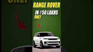 Range Rover in 50 lakhs only [upl. by Inaliak834]