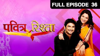 Ep 36  Savita ने झूट बोलकर किया Archana से रिश्ता  Pavitra Rishta  Zee TV [upl. by Johansen]