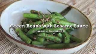 Green Beans with Sesame Sauce Recipe  Japanese Cooking 101 [upl. by Adnaral392]