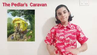 The Pedlars Caravan Poem By Yatee Krishna 🐴 [upl. by Devinne]