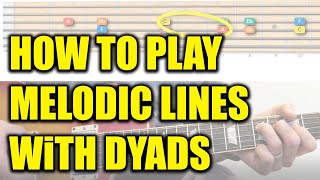 How To Play Melodic Lines With Dyads [upl. by Lemrac29]