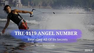 The 1119 Angel Number Revealing All Of Its Secrets [upl. by Cecilio45]